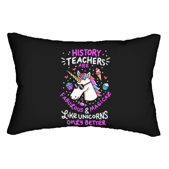 School Unicorn Funny Saying History Teacher Gift Lumbar Pillows