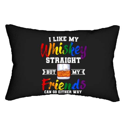 I Like My Whiskey Straight LGBTQ Pride Month Lumbar Pillows