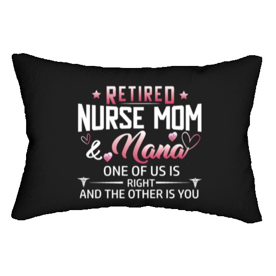 Womens Retired Nurse Mom And Nana ones of us Is Lumbar Pillows