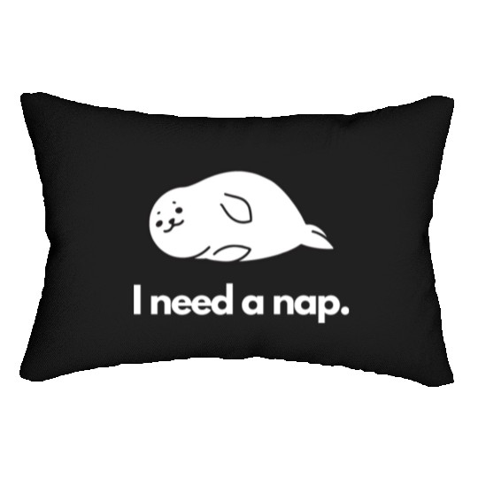 I Need Nap Sleepy Seal Lumbar Pillows