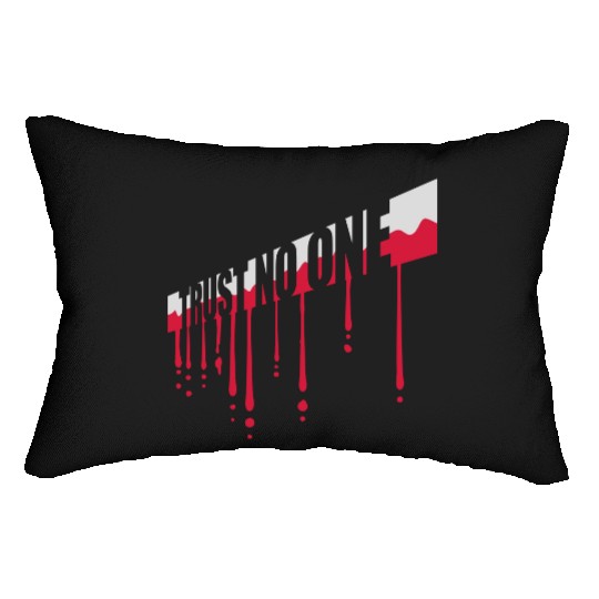 trust no one quote Lumbar Pillows