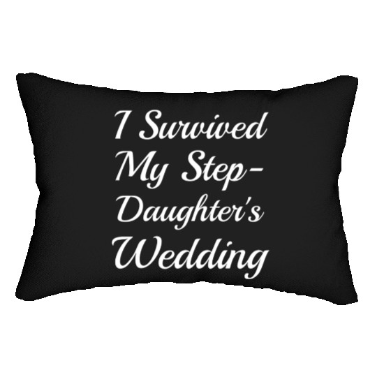 I Survived My Step-Daughter'S Wedding Funny Bride Lumbar Pillows