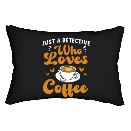 True Crime And Coffee Funny Detective Lumbar Pillows