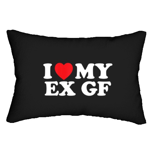 Funny I Heart My Ex GF I Love My Ex Girlfriend Lumbar Pillows