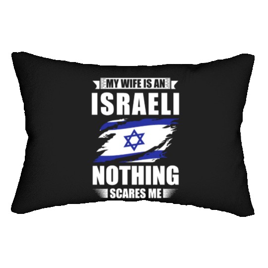 My Wife Is An Israeli Nothing Scares Me Israel Lumbar Pillows