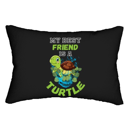 My best Friend is a Turtle Lumbar Pillows