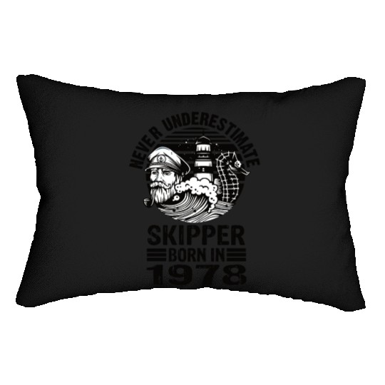 Never Underestimate Skipper Born In 1978 Lumbar Pillows