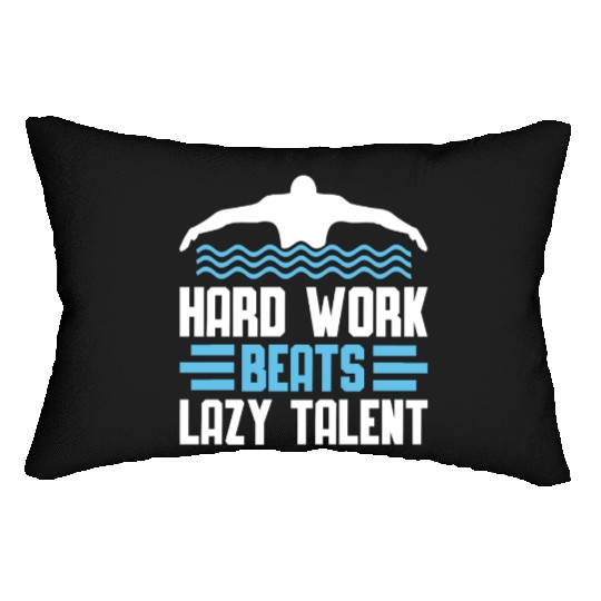Swimmer Swimming Hard Work Beats Lazy Talent Lumbar Pillows