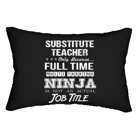 Substitute Teacher Lumbar Pillows - Multitasking Ninja Jo