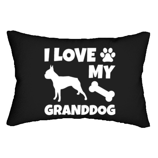 I Love My Granddog Boston Terrier Lumbar Pillows
