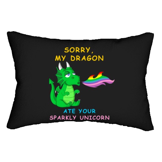 Sorry my dragon ate your unicorn Lumbar Pillows