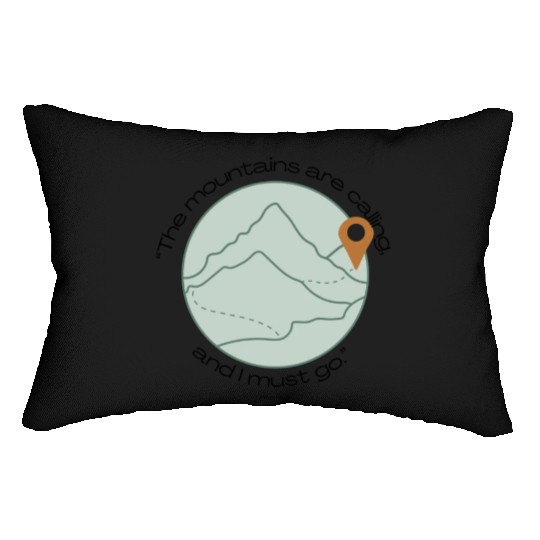 The Mountains are Calling Quote Lumbar Pillows