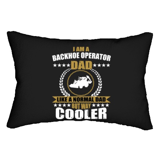 Funny Backhoe Operator Dad Apparel For Men Lumbar Pillows