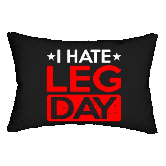 I Hate Leg Day 12 Lumbar Pillows