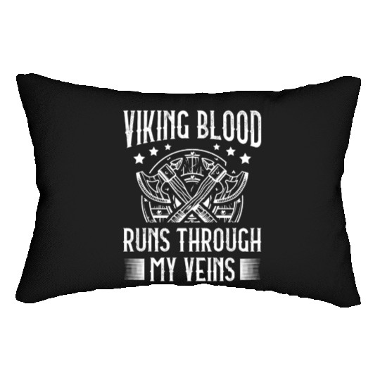 Viking Blood Runs Through My Veins Pagan Norsemen Lumbar Pillows