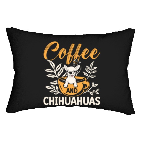Coffee And Chihuahuas Caffeine Lover Dog Owner Lumbar Pillows