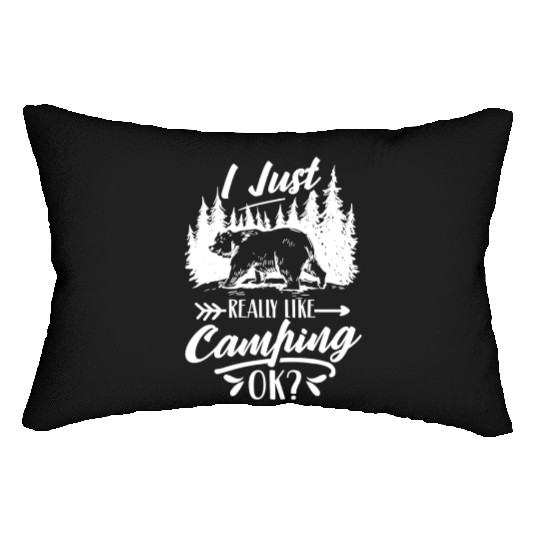 I Just Really Like Camping Ok Camper Lover Camp Lumbar Pillows