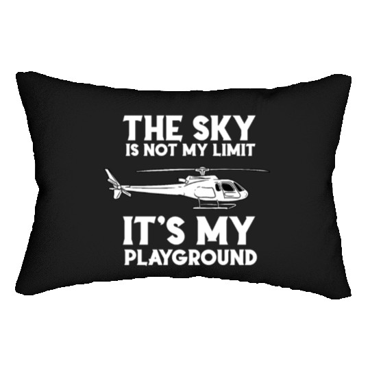 The Sky Is Not My Limit Ist My Playground Lumbar Pillows