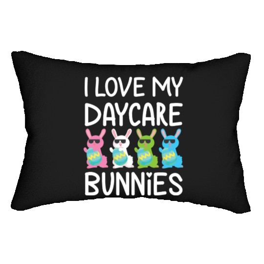 I Love My Daycare Bunnies Cute Teacher Easter Day Lumbar Pillows