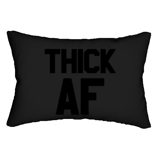 Thick AF Funny Fitness Exercise Workout Thick AF Lumbar Pillows