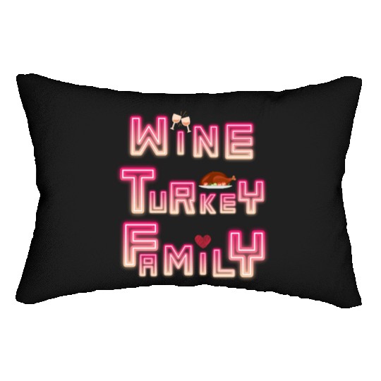 Wine Turkey Family Thanksgiving, WTF Thanksgiving Lumbar Pillows