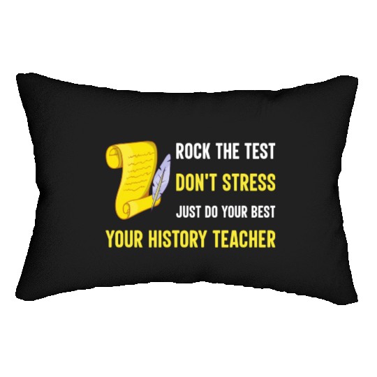 just do your best your history teacher Lumbar Pillows