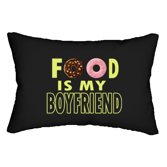 food is my boyfriend Lumbar Pillows