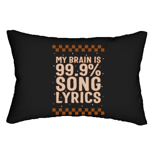 Music Teacher Lumbar Pillows, My Brain Is 99.9% Song