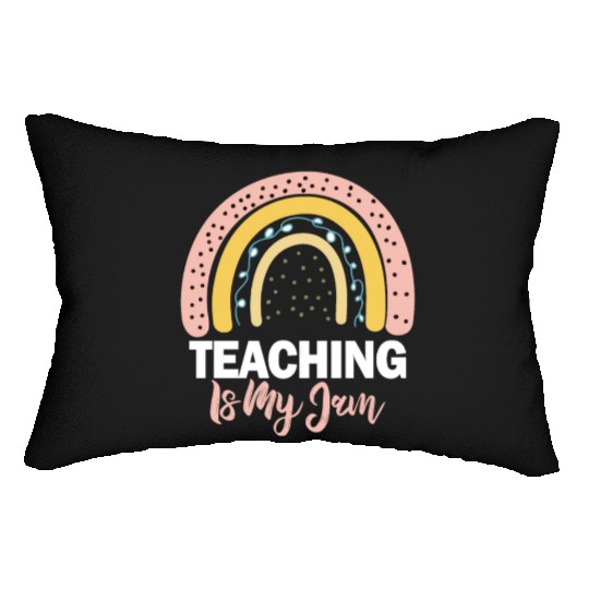 Teaching Is My Jam School Teacher Appreciation Lumbar Pillows