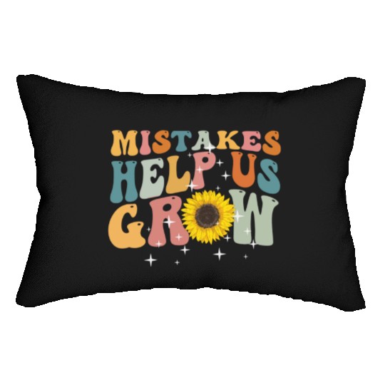 Mistakes Help Us Grow Back To School Motivational Lumbar Pillows