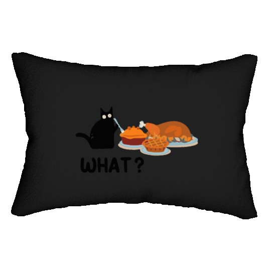 Thanksgiving -Turkey Dinner Thanksgiving What Cat Lumbar Pillows