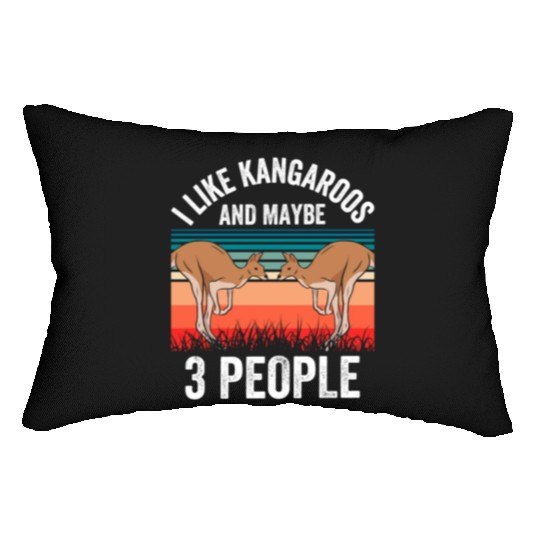 I Like Kangaroos And Maybe 3 People Kangaroo Lover Lumbar Pillows