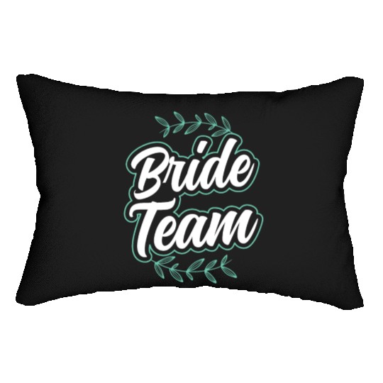 Bride Team Party Wedding Bachelorette Cute Lumbar Pillows