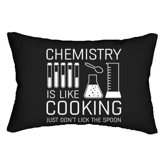 Chemistry Is Like Cooking Lumbar Pillows