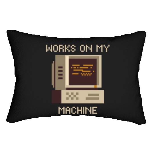 Works On My Machine, Best Software Developer Meme Lumbar Pillows
