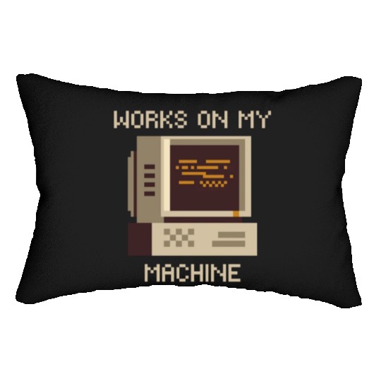 Works On My Machine, Best Software Developer Meme Lumbar Pillows