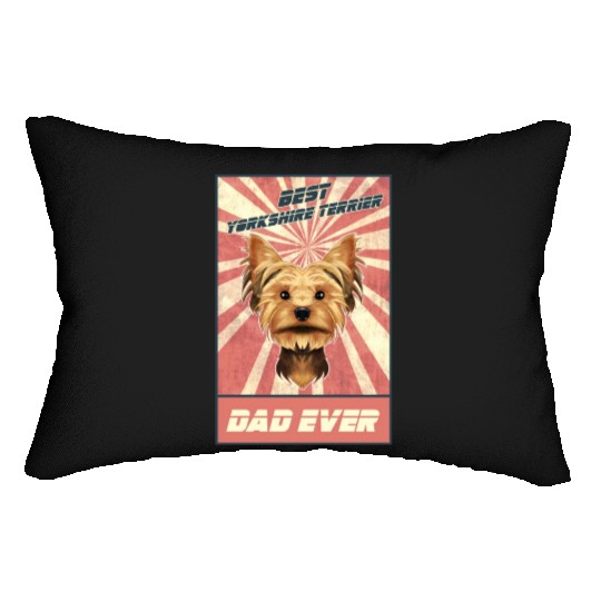 Best Yorkshire Terrier Dad Ever I Yorkie Lover Lumbar Pillows