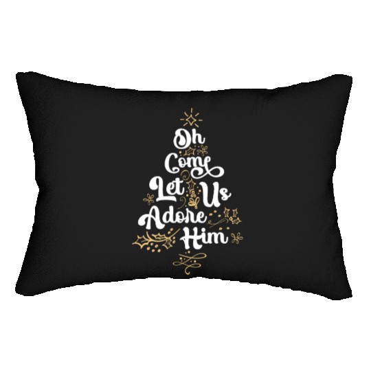 Oh Come Let Us Adore Him Religious Jesus Lumbar Pillows
