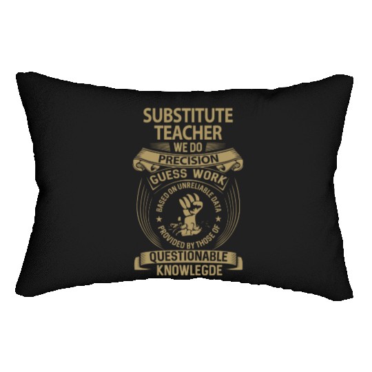 Substitute Teacher Lumbar Pillows - We Do Precision Gift