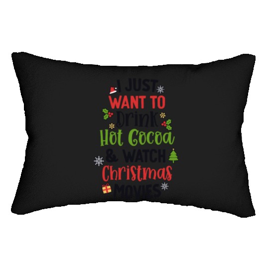 Drink Hot Cocoa And Watch Christmas Movies Cute Lumbar Pillows