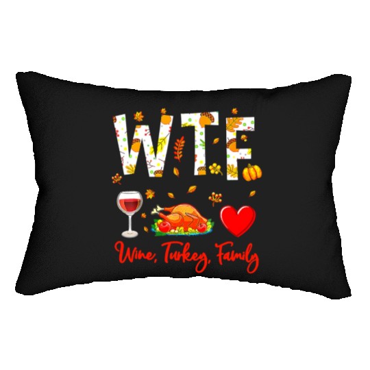 Wine Turkey Family WTF Funny Thanksgiving Lumbar Pillows