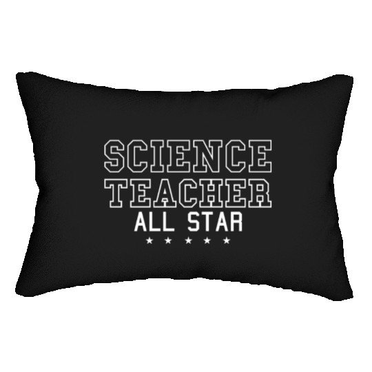Science Scientist All Star Science Teacher Lumbar Pillows