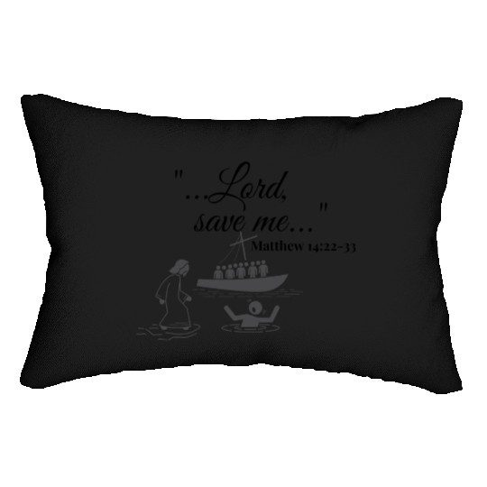 Lord ,save me | Jesus saves me | Lumbar Pillows
