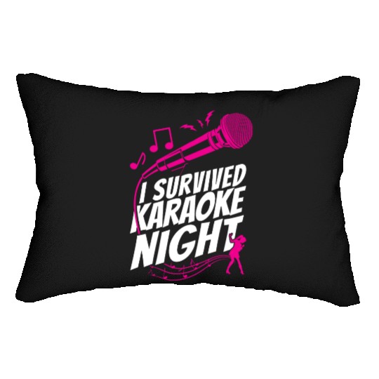 Karaoke Singer I Survived Karaoke Lumbar Pillows