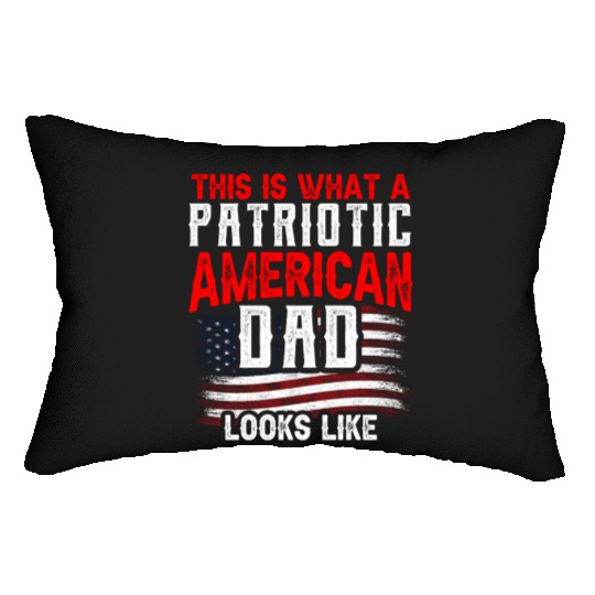 This Is What A Patriotic American Dad Looks Like Lumbar Pillows