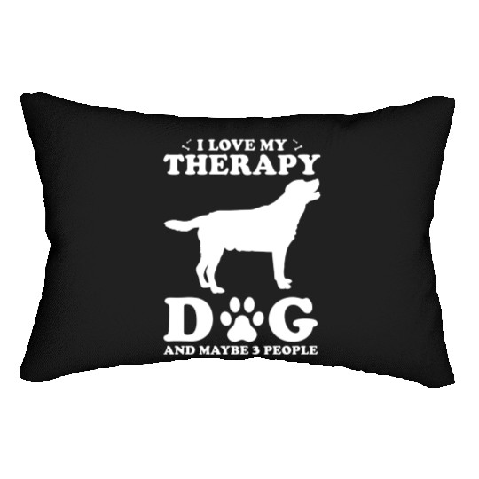 I Love My Therapy Dog And Maybe 3 People Lumbar Pillows