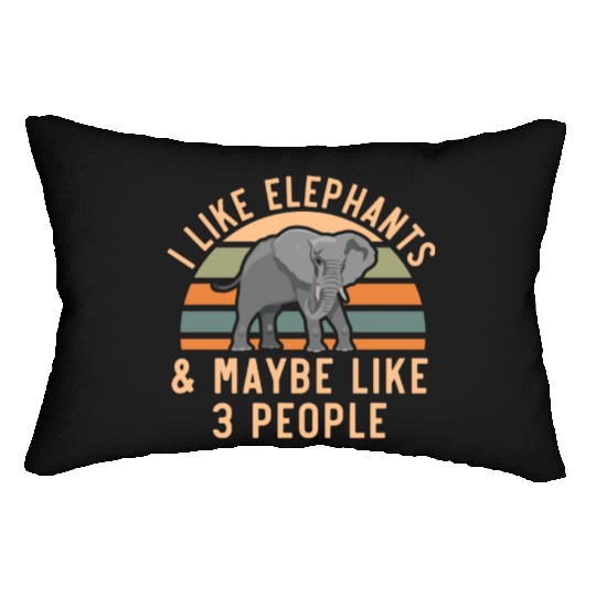 I Like Elephants And Maybe Like 3 People Zookeeper Lumbar Pillows
