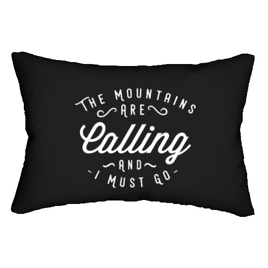 The Mountains are calling Lumbar Pillows