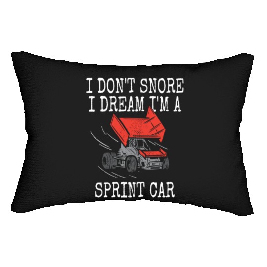 I Don't Snore Sprint Car Racing Dirt Track Racer S Lumbar Pillows
