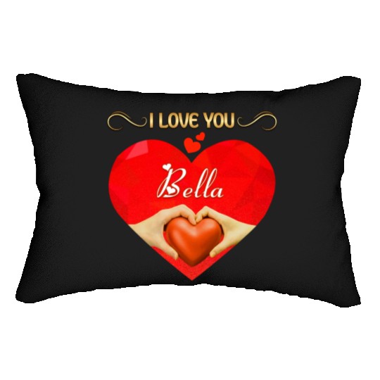 I love you Bella Lumbar Pillows